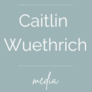 Caitlin Wuethrich Media